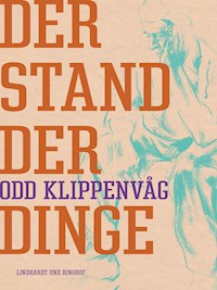 Der Stand der Dinge - Odd Klippenvåg - E-Book
