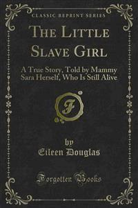 The Little Slave Girl - Eileen Douglas - E-Book