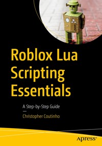 Roblox Lua Scripting Essentials - Christopher Coutinho - E-Book