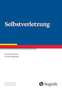 Selbstverletzung - Christian Schmahl - E-Book