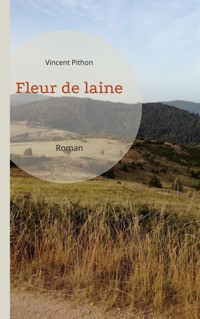 Fleur de laine - Vincent Pithon - E-Book