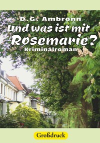 Und was ist mit Rosemarie? - D.G. Ambronn - E-Book