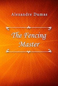 The Fencing Master - Dumas Alexandre - E-Book
