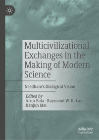 Multicivilizational Exchanges in the Making of Modern Science -  - E-Book