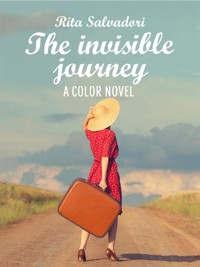 The invisible journey - Rita Salvadori - E-Book