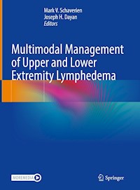 Multimodal Management of Upper and Lower Extremity Lymphedema -  - E-Book