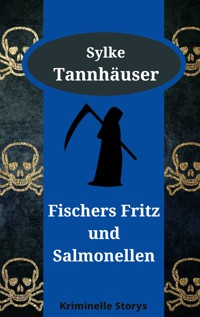 Fischers Fritz und Salmonellen - Sylke Tannhäuser - E-Book