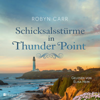 Schicksalsstürme in Thunder Point (ungekürzt) - Robyn Carr - Hörbuch