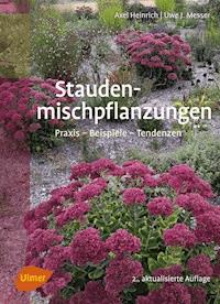 Staudenmischpflanzungen - Axel Heinrich - E-Book