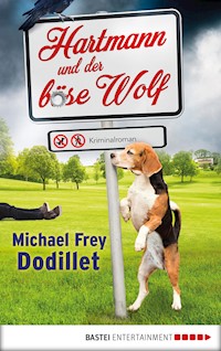 Hartmann und der böse Wolf - Michael Frey Dodillet - E-Book