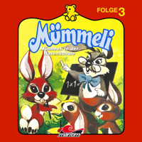 Mümmeli, Folge 3: Mümmeli in der Hasenschule - Erika Burk - Hörbuch