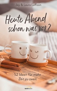 Heute Abend schon was vor? - Jay Laffoon - E-Book