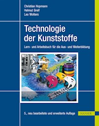 Technologie der Kunststoffe - Christian Hopmann - E-Book