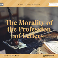 The Morality of the Profession of Letters (Unabridged) - Robert Louis Stevenson - Hörbuch