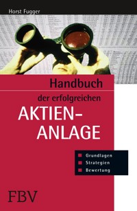 Handbuch der erfolgreichen Aktienanlage - Fugger Horst - E-Book