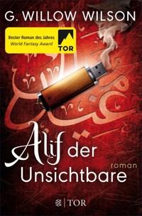 Alif der Unsichtbare - G. Willow Wilson - E-Book