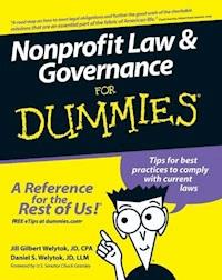 Nonprofit Law and Governance For Dummies - Jill Gilbert Welytok - E-Book