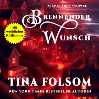 Brennender Wunsch - Tina Folsom - Hörbuch