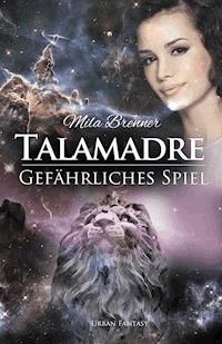 Talamadre - Mila Brenner - E-Book