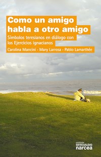 Como un amigo habla a otro amigo - Carolina Mancini - E-Book