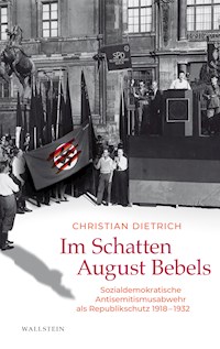 Im Schatten August Bebels - Christian Dietrich - E-Book