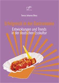 Erfolgreich in der Gastronomie - Teresa Johanna Bless - E-Book