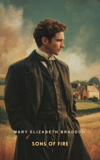 Sons of Fire - Mary Elizabeth Braddon - E-Book