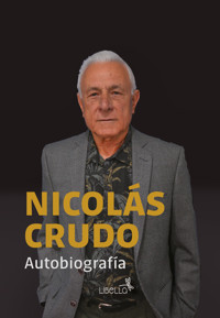 Nicolás Crudo Autobiografia - Nicolas Crudo - E-Book