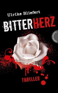 Bitterherz - Ulrike Bliefert - E-Book