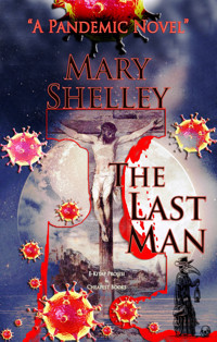 The Last Man - Mary Shelley - E-Book + Hörbuch