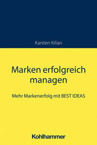 Marken erfolgreich managen - Karsten Kilian - E-Book