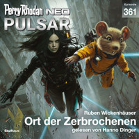 Perry Rhodan Neo 361: Ort der Zerbrochenen - Ruben Wickenhäuser - Hörbuch
