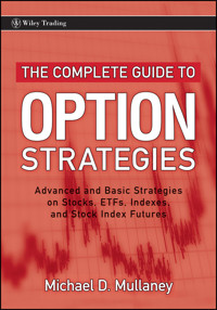 The Complete Guide to Option Strategies - Michael Mullaney - E-Book