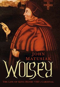Wolsey - John Matusiak - E-Book