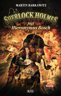 Sherlock Holmes - Neue Fälle 08: Sherlock Holmes jagt Hieronymus Bosch - Martin Barkawitz - E-Book