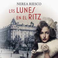 Los lunes en el Ritz - Nerea Riesco - Hörbuch