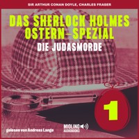 Das Sherlock Holmes Ostern-Spezial (Die Judasmorde, Folge 1) - Charles Fraser - Hörbuch