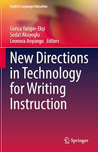 New Directions in Technology for Writing Instruction -  - E-Book
