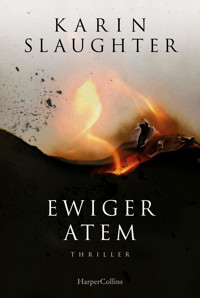 Ewiger Atem - Karin Slaughter - E-Book