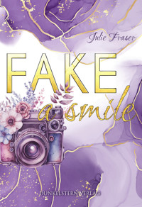 Fake a smile - Julie Fraser - E-Book + Hörbuch