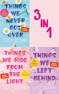 Things We Never Got Over // Things We Hide From The Light // Things We Left Behind - Lucy Score - E-Book