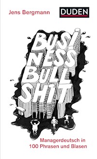 Business Bullshit - Jens Bergmann - E-Book