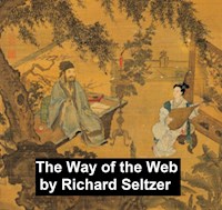 The Way of the Web - Richard Seltzer - E-Book