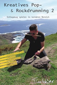 Kreatives Pop- & Rockdrumming 2 - Timo Weber - E-Book