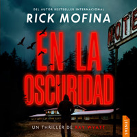 En la oscuridad - Rick Mofina - Hörbuch