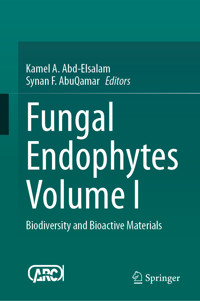 Fungal Endophytes Volume I -  - E-Book