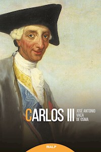 Carlos III - José Antonio Vaca de Osma - E-Book