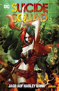 Suicide Squad: Jagd auf Harley Quinn - Adam Glass - E-Book