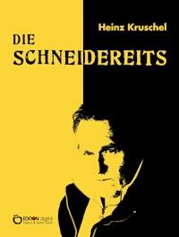 Die Schneidereits - Heinz Kruschel - E-Book