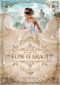 Die fünfte Braut - Julianna Grohe - E-Book